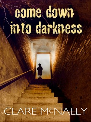 cover image of Come Down into Darkness